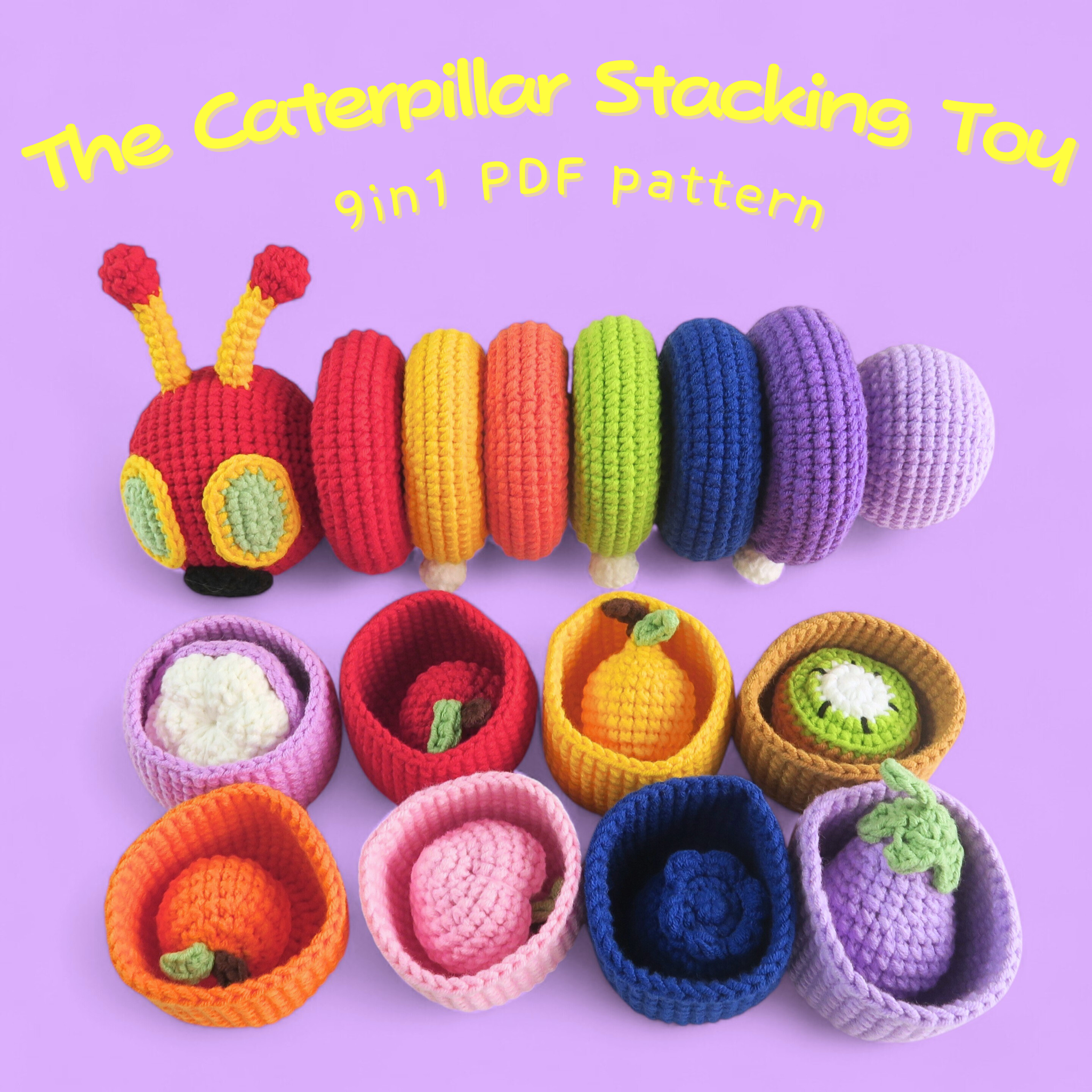 9 in 1 The Very Hungry Caterpillar Stacking Toys Crochet Pattern