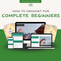 A crochet tutorial course from Hooktasy with text 'How to Crochet for Complete Beginners' on a green background.